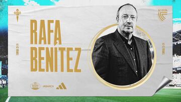 Anuncio de Rafa Ben¨ªtez como nuevo entrenador del Celta