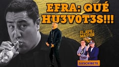 El Jefe y El Máster: "Efraín, ¡Que Hu3vot3s!