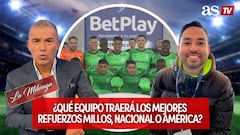 “¿Qué equipo traerá los mejores refuerzos: Millos, Nacional o América, y quiénes vendrán?" #LaMilonga