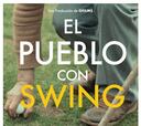 “El Pueblo con Swing”: el documental de golf que no te puedes perder