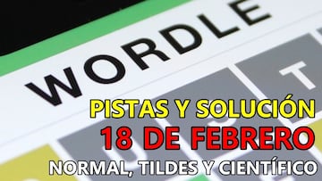 Wordle en español, científico y tildes para el reto de hoy 18 de febrero: pistas y solución