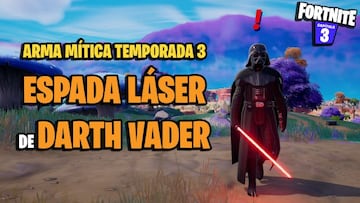 &iquest;C&oacute;mo obtener la Espada L&aacute;ser de Darth Vader en Fortnite Temporada 3?