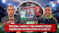“Nacional, América y Millonarios fueron mejores que sus rivales en los clásicos”: Arce y Magnoli |La Milonga