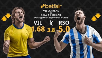 Villarreal CF vs. Real Sociedad: horario, dónde ver, pronósticos y clasificación