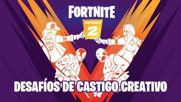 Fortnite Cap&iacute;tulo 2 - Temporada 1: gu&iacute;a de desaf&iacute;os de Castigo Creativo