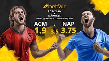 AC Milan vs. SSC Nápoles: horario, TV, estadísticas, clasificación y pronósticos