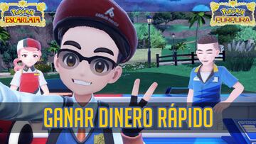 Cómo ganar dinero rápido en Pokémon Escarlata y Púrpura: mejores métodos