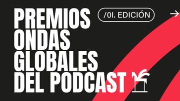 Los I Premios Ondas Globales del Podcast ya tienen ganadores