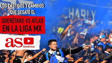 Los castigos y cambios que desató el conato de bronca entre Querétaro y Atlas, en la Liga MX