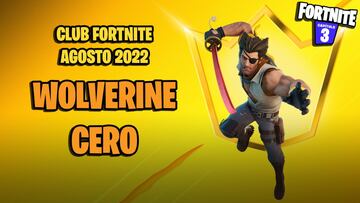 Club de Fortnite agosto 2022: nueva skin Wolverine Cero ya disponible