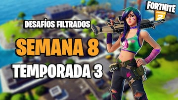Fortnite Capítulo 2: desafíos filtrados de la Semana 8 de la Temporada 3