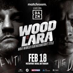Leigh Wood vs Mauricio ‘Bronco’ Lara: horario, TV y dónde ver la pelea de boxeo en vivo online