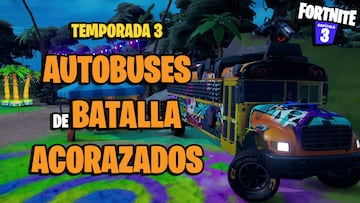 Autobuses de Batalla en Fortnite Temporada 3: todas las ubicaciones