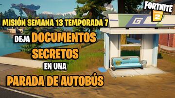 ¿Dónde están las paradas de bus para dejar documentos en Fortnite Temporada 7?