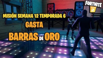 &iquest;D&oacute;nde y c&oacute;mo gastar barras de oro en Fortnite Temporada 6?