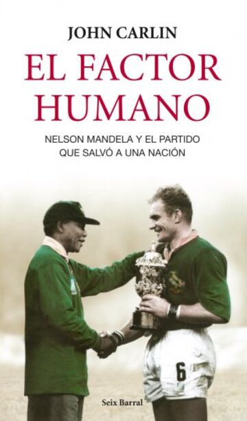 De cómo Nelson Mandela usó el rugby para unir a un país después del apartheid.