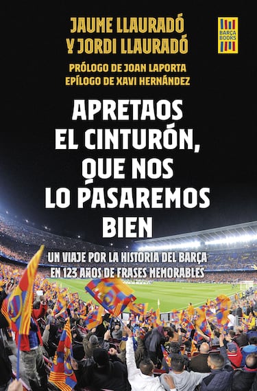 El Barça, 123 años de historia en 254 frases