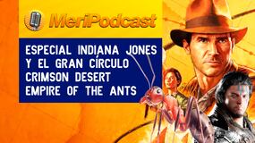 MeriPodcast 18x14 | Especial Indiana Jones y el Gran Círculo, todo lo que tienes que saber sobre la mejor aventura desde ‘La Última Cruzada’