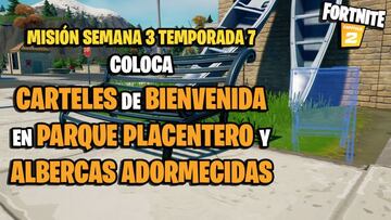 &iquest;D&oacute;nde colocar carteles de bienvenida en Parque Placentero y Albercas Adormecidas en Fortnite?