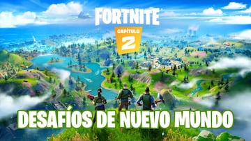 Fortnite Cap&iacute;tulo 2 - Temporada 1: gu&iacute;a de desaf&iacute;os de Nuevo Mundo