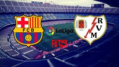 Barcelona - Rayo Vallecano: how and where to watch: times, TV, online