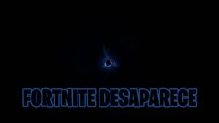 Fortnite 'desaparece' tras el evento de la Temporada X
