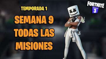 Todas las misiones de la Semana 9 de Fortnite Temporada 1 y c&oacute;mo completarlas