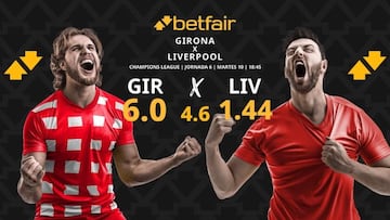 Girona FC vs. Liverpool FC: horario, dónde ver, pronósticos y clasificación