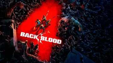 Todo sobre Back 4 Blood: mucho más que el retorno de Left 4 Dead