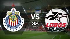 Chivas – Lobos BUAP en vivo: Liga MX, jornada 13