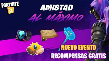 Amistad al Máximo de Fortnite: cómo conseguir recompensas gratuitas