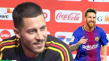 Hazard cuenta sus 2 parecidos con Messi y su tremenda diferencia