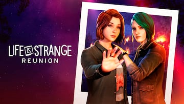 Life is Strange: Reunion Avance Impresiones Preview