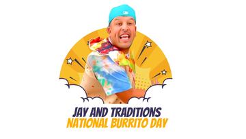 Jay Mendoza celebrates National Burrito Day