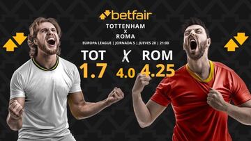 Tottenham vs. AS Roma: horario, TV, pronósticos, estadísticas y clasificación