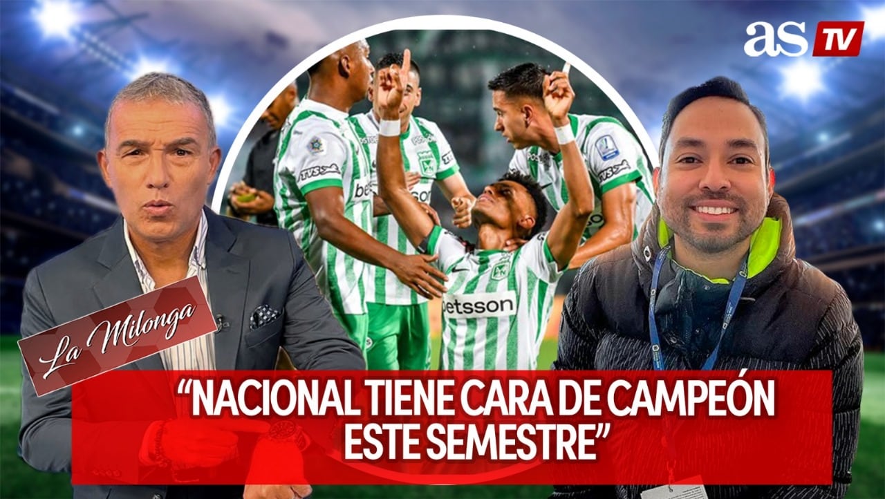 “Nacional tiene cara de campeón este semestre”: #LaMilonga de AS