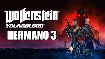 Gu&iacute;a Wolfenstein: Youngblood - Hermano 3