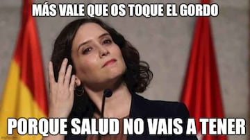 El d¨ªa 22 de diciembre, d¨ªa en que se celebra el Sorteo Extraordinario de Navidad, las redes viralizaron esta imagen de Ayuso haciendo referencia a la situaci¨®n sanitaria en la Comunidad de Madrid.