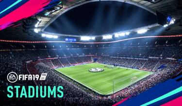 FIFA 19: Lista completa con todos los estadios