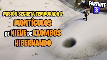 Misión secreta de Fortnite: ¿dónde están los montículos de nieve de Klombos hibernando?