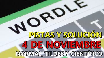 Wordle en español, científico y tildes para el reto de hoy 4 de noviembre: pistas y solución