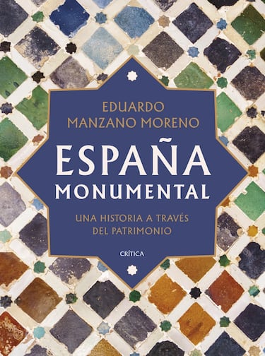 ‘España monumental’: la historia escrita en piedra