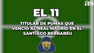 El XI de Pumas que derrotó al Real Madrid en el Bernabéu