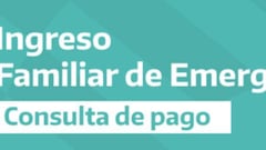 IFE 4: ¿qué pasará con el bono de ANSES después del cuarto pago?