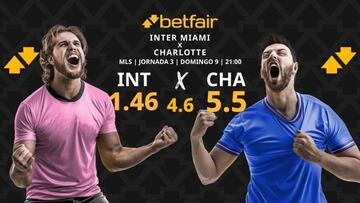 Inter Miami CF vs. Charlotte FC: horario, dónde ver, pronósticos y clasificación