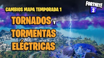 Tornados y rel&aacute;mpagos en Fortnite: qu&eacute; son, c&oacute;mo funcionan y d&oacute;nde encontrarlos