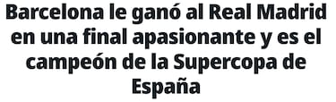 La prensa internacional, sobre el Clásico: “Xabi demostró que merece más tiempo”