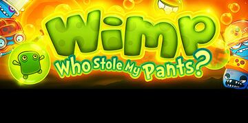 TD - Wimp: Who Stole My Pants? (IPH)