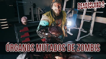 dead island 2 organos mutados infectados como se consiguen