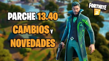 Fortnite - Notas del parche 13.40: cambios y novedades de la actualización